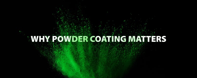 Why powder coating matters-min-2